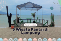 Tujuan wisata anak di Lampung dekat pantai dengan fasilitas lengkap