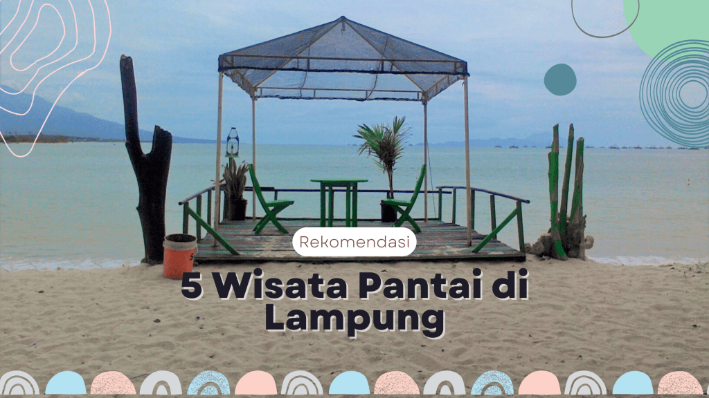 Tujuan wisata anak di Lampung dekat pantai dengan fasilitas lengkap