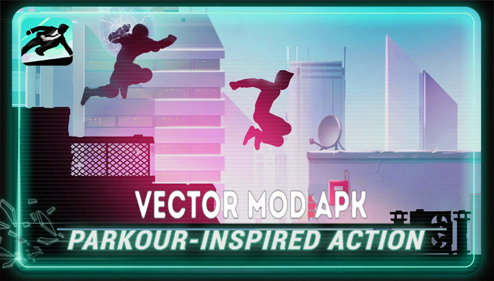 Vector Mod Apk - Game Bertema Parkour Terbaru 2022 Gratis!
